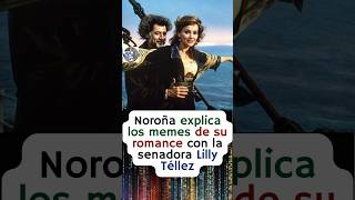 Noroña explica su relación con Lilly Téllez 😱🤣 [upl. by Hassin]