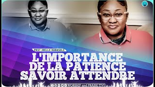 Pasteur joelle kabasele Savoir attendre L’Importance de La patience [upl. by Roswell]