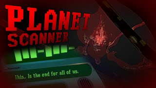 Planet Scanners FULL RELEASE And Its TERRIFYING [upl. by Fiedling]