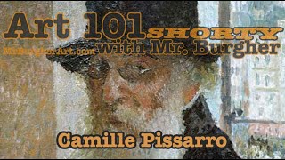 Camille Pissarro  Art 101 Shorty [upl. by Dehsar]