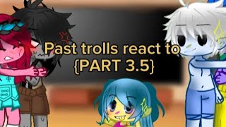 Past trolls react to part 35look at the descriptionMY AU trolls [upl. by Atiuqel]