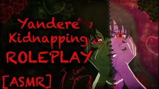 ASMR Yandere kidnapping pt4 Amelia [upl. by Yehc601]