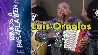 LUIS ORNELAS  EN VIVO  VAMOS A PASARLA BIEN  4 DE AGOSTO [upl. by Carlock717]