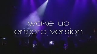 EDEN  wake up  encore version vertigo world tour live [upl. by Lessur]