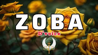 zoba lyric video by Dvoice [upl. by Omoj984]