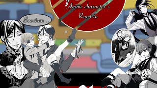 Anime character’s react to… Black butler  GC  Sebaciel  34 [upl. by Aizat]