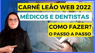 CARNÊ LEÃO WEB – MÉDICOS e DENTISTAS – PASSO A PASSO [upl. by Schott]