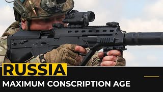 Russia raises maximum conscription age [upl. by Attennaj937]