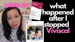 I STOPPED TAKING VIVISCAL 3 MONTHS AGO 3 THINGS HAPPENED Viviscal Supplement BeforeAfter UPDATE [upl. by Halil]