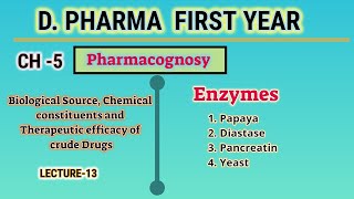 EnzymesL13CH5PharmacognosyDPharm first year [upl. by Harriott]