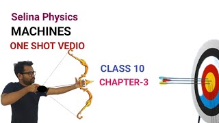 CLASS 10 ICSE PHYSICSCHAPTET3 MACHINESONE SHOT VIDEOFULL CHAPTER [upl. by Mischa]