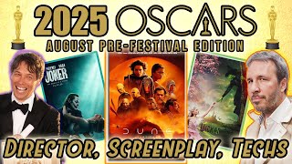 2025 Oscars Predictions  Director Screenplay Tech Categories  PreFestival August Edition [upl. by Irrok]