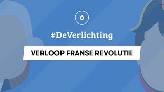 6  GESCHIEDENIS EXAMEN  VERLOOP FRANSE REVOLUTIE  DeVerlichting [upl. by Neliac]