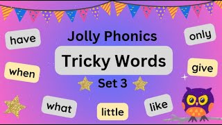 ⭐️Jolly Phonics Tricky Words  Set 3  High Frequency Words  Learn to Read Sight Words [upl. by Honey17]