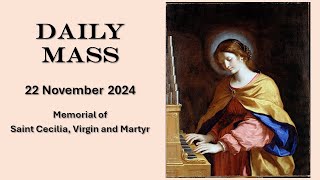 5Min Daily Mass November 22 Memorial of Saint Cecilia Virgin and Martyr [upl. by Zurek614]