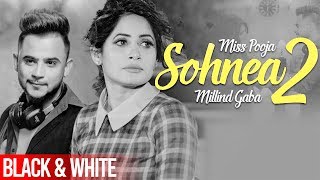 Sohnea 2 Official BampW Video  Miss Pooja ft Millind Gaba  Latest Punjabi Songs 2020 [upl. by Donatelli]