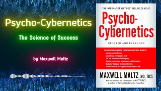 PsychoCybernetics by Maxwell Maltz  Book Summary in English [upl. by Nahtnoj]