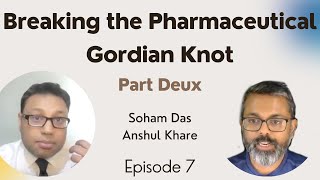 Breaking the Pharmaceutical Gordian Knot  Part 2  Episode 7  Policy Jam [upl. by Lanti]