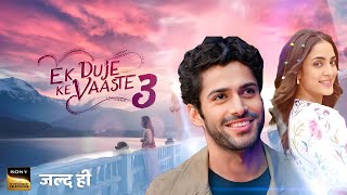 Ek Duje Ke Vaaste Season 3  Offical Trailer  Release Date  Promo  Kab Aayega  Mohit Kumar [upl. by Hyozo]