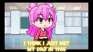 my dad in 1985  meme   gc   gacha rose [upl. by Ahsahs]