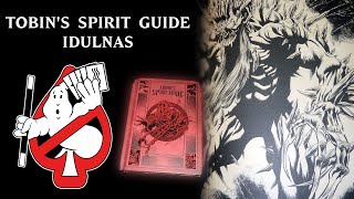 Tobins Spirit Guide  Idulnas Ghostbusters Explained [upl. by Enneillij355]