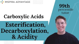 MCAT Bites Carboxylic Acids Fischer Esterification Decarboxylation amp Acidity  Inspira Advantage [upl. by Eenerb]