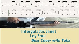 Ley soul  Intergalatic janet Bass cover with tabs 264 [upl. by Rico]