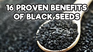 16 Proven Benefits of Black Seed Oil Nigella Sativa [upl. by Nodnalb277]