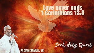 16th November 1 Corinthians 138 Fr Sam Samuel VC [upl. by Nortyad]