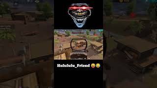 Hulululu friend in free fire 🔥🔥😂😂 [upl. by Jenkins508]