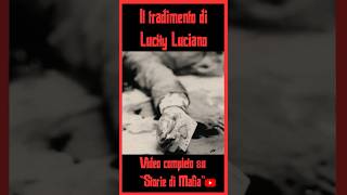 TRADIMENTO di LUCKY LUCIANO gangster america storia truecrime [upl. by Fisa]