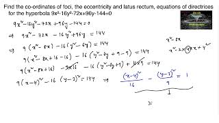 Find the coordinates foci eccentricity latus rectum directrices hyperbola 9x²16y²72x96y1440 [upl. by Aynosal]