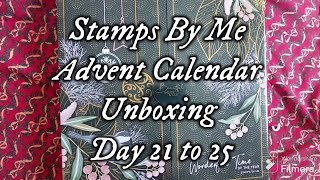 Stamps By Me Advent Calendar Unboxing Day 21 to 25 🎄 [upl. by Wagstaff]