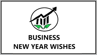 BUSINESS NEW YEAR WISHES [upl. by Rettuc]