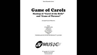 Game of Carols Carol of the Bells Game of Thrones for Brass Ensemble [upl. by Ube]