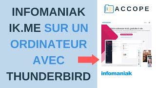 INFOMANIAK IkMe  Utilisation sur un Ordinateur avec THUNDERBIRD France  2021 [upl. by Namyl]