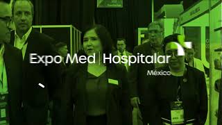 Sé parte de Expo Med  Hospitalar México 2024 [upl. by Rabkin704]