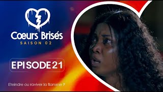 COEURS BRISÉS  Saison 2  Episode 21 VOSTFR [upl. by Eilraep]