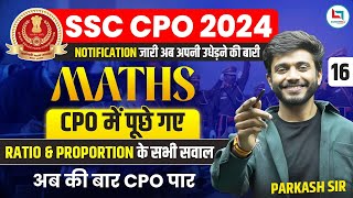 SSC CPO 2024  Maths  Ratio amp Proportion  SSC CPO PYQS  Class 16  Maths by Prakash Sir [upl. by Seroled]