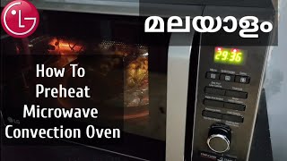 How To Preheat LG Microwave Convection Oven  Malayalam [upl. by Garrett631]