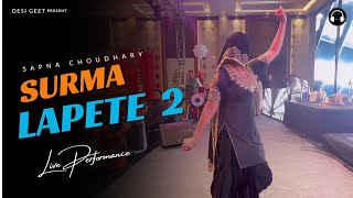 Lapete 2  Sapna Choudhary Dance Performance  New Haryanvi Songs Haryanavi 2023 [upl. by Adnav]