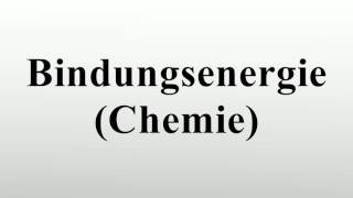 Bindungsenergie Chemie [upl. by Sisson]