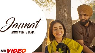 Jannat Offcial Video  Ammy Virk amp Tania  Latest Punjabi Song 2023  New Punjabi Songs 2023 [upl. by Nadabas]