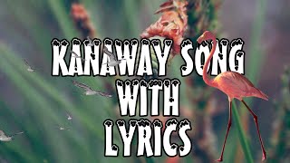 KANAWAY ILOCANO SONG WITH LYRICS [upl. by Ylnevaeh619]