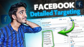 Detailed Targeting in Facebook Ads  Complete Explanation  Audience Targeting in FB Ads [upl. by Annodahs977]