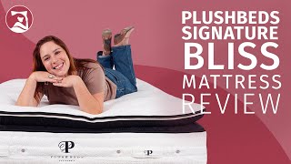 PlushBeds Signature Bliss Mattress Review  Like Sleeping At A Hotel [upl. by Chariot]