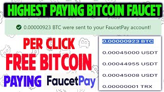 Highest Paying Bitcoin Faucet  Per Click Free Bitcoin  Paying Faucetpay [upl. by Pfosi]