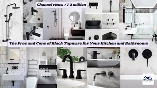 The Pros and Cons of Black Tapware for Your Kitchen and Bathrooms [upl. by Asila]