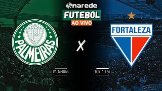 PALMEIRAS X FORTALEZA AO VIVO  TRANSMISSÃO BRASILEIRÃO 2024  DIRETO DO ALLIANZ PARQUE [upl. by Bobbette]