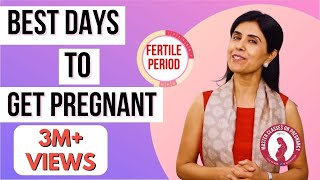 Best Days To Get Pregnant  Dr Anjali Kumar  Maitri [upl. by Sobmalarah]